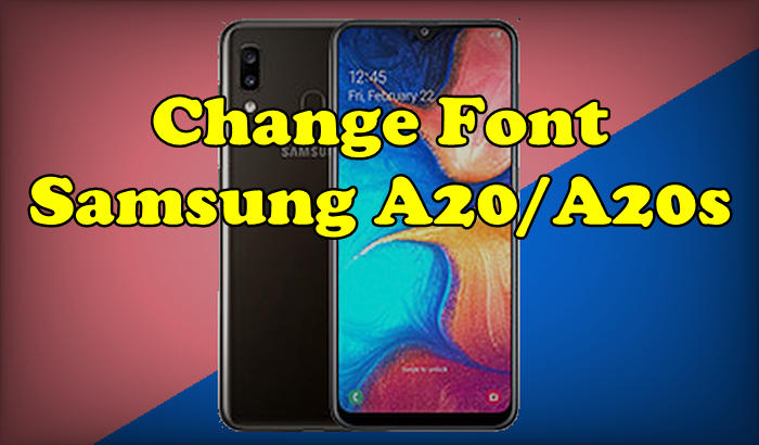 Change Font Samsung A20